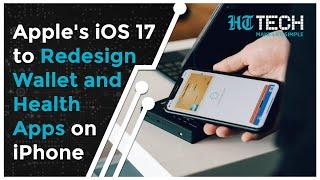 iOS 17 biggest iOS update yet? | Tech Primer | HT Tech