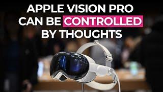 Synchron Brain Implant Pairs With Apple Vision Pro