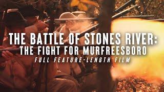 The Battle of Stones River: The Fight for Murfreesboro