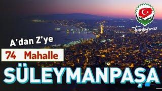 74 Mahalle 1 Süleymanpaşa // Tekirdağ Süleymanpaşa ve Tüm Mahalleleri