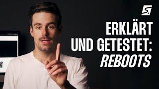 WIE FUNKTIONIEREN REBOOTS? - Faktencheck