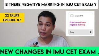 Does IMU CET have negative marking ? || 22 TALKS EPISODE 47 . #imucetaspirants