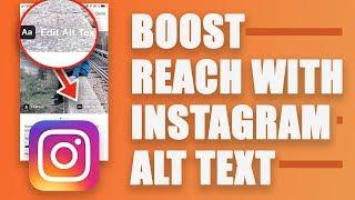 INSTAGRAM SEO - BOOST Your REACH and ENGAGEMENT with Instagram ALT TEXT