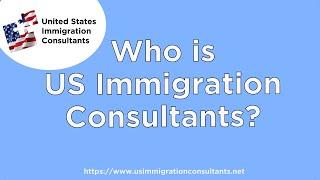 2019 US Immigration Consultants Introduction