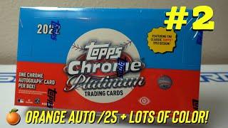 2022 Topps Chrome Platinum #2: Another box with 2 Auto's and nice color parallels!