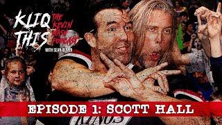 Kliq This #001 Scott Hall