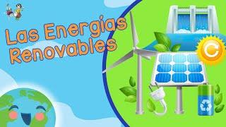 Las Energías Renovables - Tipos de Energías (Videos Educativos para Niños)