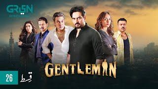 Gentleman Episode 26 | Humayun Saeed | Yumna Zaidi | Mezan, Masterpaints, Ujooba Beauty Cream