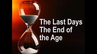 What are the Last Days? It's Not What You Think