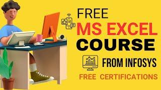 Free MS EXCEL Certification Courses | Top Excel Courses For Students in 2024 From Infosys | Hurry Up