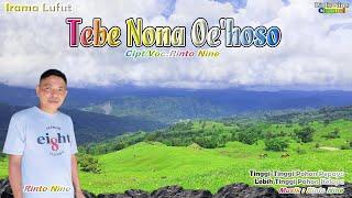 TEBE NONA OE'HOSO  || Cipt/Voc.Rinto Nine || Lagu Tebe Lufut Terbaru