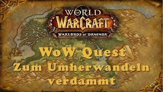 WoW Quest: Zum Umherwandeln verdammt