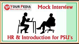 How to prepare HR & Introduction for PSU's Interview | PSU interview preparation | PSU Interviews