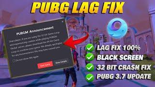 Gameloop Emulator Crash Problem Fix PUBG Mobile 3.7 Update 32-bit Crash Fix