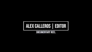 Alex Calleros | Editor - Documentary Reel