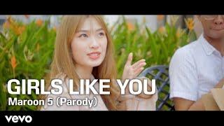 GIRLS LIKE YOU -  Maroon 5 (Parody)