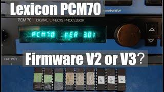 Lexicon PCM70 Firmware. Should you use V2 or V3?