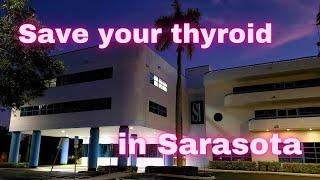 Save Your Thyroid in Sarasota: Comprehensive Thyroid Care Under One Roof