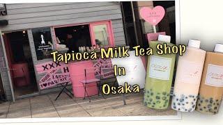 Tapioca Milk Tea Shop in Osaka