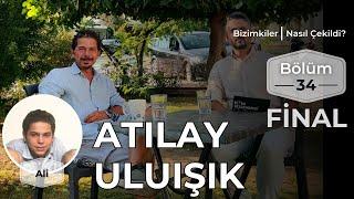 Bizimkiler: Nasıl Çekildi? | 34. Bölüm (Final) - Atılay Uluışık #bizimkiler #atılayuluışık