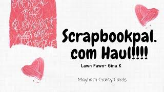 Scrapbook Pal Haul!!~Gina K~Lawn Fawn #scrapbookpal