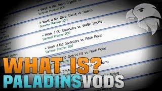 What's PaladinsVods?