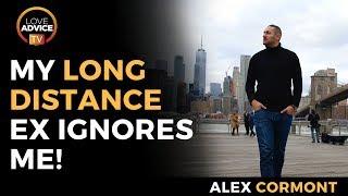 Long Distance Break Up | My Ex Is Ignoring Me!