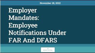 Employer Mandates: Employee Notifications Under FAR And DFARS