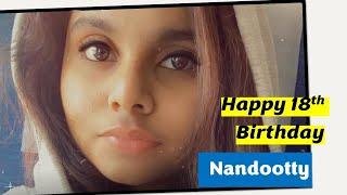 Happy 18 th Birthday our Dearest Nandootty