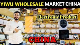 World’s Biggest Electronics Wholesale Market in Yiwu China  