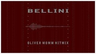 Bellini - Oliver Momm Hitmix