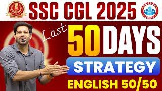  SSC CGL 2025 English Strategy | Last 50 Days Preparation Plan | By Sanjeev Thakur Sir #ssccgl #ssc
