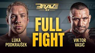 Luka Podkrajšek VS Viktor Vasić | FREE FIGHT | BRAVE CF 88