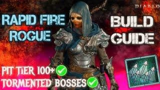 Diablo 4 Season 4 - All in One Rapid Fire Rogue Build Guide - Tormented Bosses, Pit tier 100+