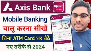 Axis Bank Mobile Banking App Ragistration full Process 2024