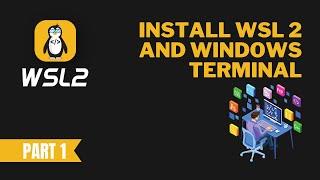The Complete WSL 2 Beginner Guide - Install WSL2 and Windows Terminal