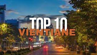 Top 10 Things to Do in Vientiane