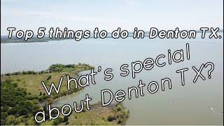 What is special about Denton TX? Top 5 things to do in Denton Texas! Tour Denton TX. Why Denton?