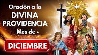 oración a la DIVINA PROVIDENCIA DICIEMBRE  / Especial FIN DE AÑO, para pedirTRABAJO TECHO,SUSTENTO