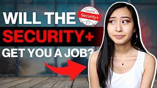 Can You Actually Get a Job With The CompTIA Security+ Certification? Is The Security+ Worth It?