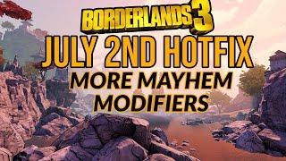 RETURNING MAYHEM MODIFIERS! // Borderlands 3 July 2nd Hotfix Notes!