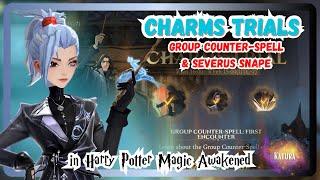 Magic Awakened - GUIDE to Charms Trials - Group Counter-Spell & Severus Snape Companion