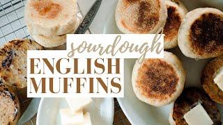 How to Make Sourdough English Muffins