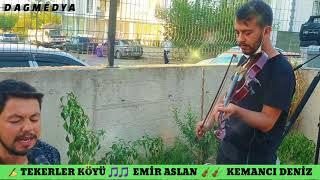 Tekerler KÖYÜ Emir ASLAN Kemancı DENİZ  