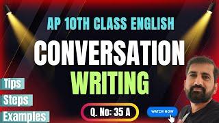 Conversation Writing in 10 Steps || Creative Writing - Conversation || AP 10th Class English