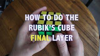 How to - Rubik's Cube Final Layer (Part 3)