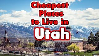 10 Cheapest Places in UTAH to Buy a Home  (Nice Places)