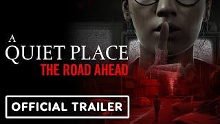 A Quiet Place: The Road Ahead – Official First Story Trailer