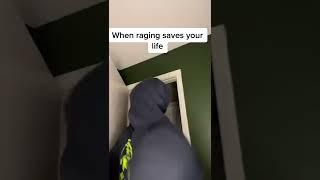 When raging saves your life  #shorts #comedy #skit