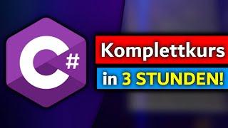 C# Tutorial Deutsch (Komplettkurs) - C# Lernen in unter 4 Stunden